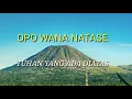 Download Lagu OPO WANA NATASE LIRIK DAN ARTI