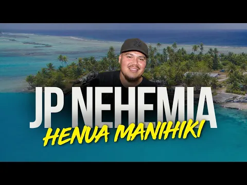Download MP3 JP NEHEMIA - Henua Manihiki - COOK ISLANDS MUSIC