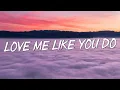 Download Lagu Love Me Like You Do - Ellie Goulding (Lyrics) || Ed Sheeran, Powfu (Mix Lyrics)