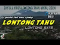 Download Lagu DJ FULL BASS LONTONG TAHU LONTONG SATE BASS NJEDUG JEDUG || BALIO CHANNEL