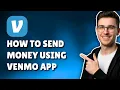 HOW TO SEND MONEY USING VENMO STEP-BY-STEP GUIDE 2026