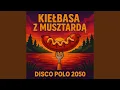 Lagu Kiełbasa Z Musztardą