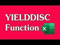 How to Use the YIELDDISC Function in Excel