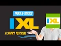 IXL A Short Tutorial