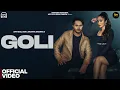 Download Lagu GOLI (Official Video) -Rahul Puthi | Swara Verma | New Haryanvi Songs 2025 | Latest Haryanvi Songs