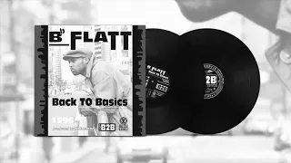 Download B-Flatt - Back To Basics 2xLP Snippets (Mixed by DJ Grazzhoppa) [Back2DaSource Records] MP3