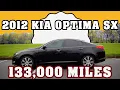 133 000 Mile 2012 Kia Optima High Mileage Review
