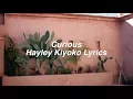 Download Lagu Curious || Hayley Kiyoko Lyrics