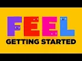 Feel Tutorial Getting Started