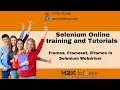 Working with Frames Frameset iFrames in Selenium Webdriver Selenium Tutorials H2K infosys