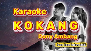 karaoke kokang kolang kawiang dony ambang pesta timur terbaru 2025 
