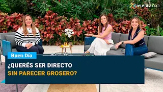 ¿Querés ser directo sin parecer grosero?