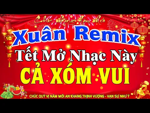 Download MP3 LK Nhạc Xuân 2024 Remix CỰC BỐC LỬA Hay Nhất Việt Nam | Nhạc Tết 2024 Remix Chúc Mừng Năm Mới