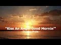 Kiss An Angel Good Mornin' by Charley Pride (with lyrics)