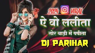 a o lalita tor bari ma papita cg bass remix dj parihar 2024