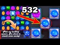 Candy Crush Saga Level 532 Candy Crush level 532 Frog como pasar el nivel 532 de candy crush