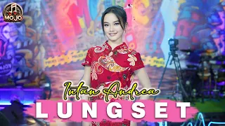 lungset intan andrea mojo music live 