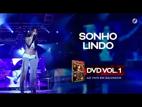 Download MP3 Calcinha Preta - Sonho Lindo #AoVivoEmSalvador DVD Vol.1