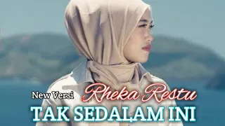 Download RHEKA RESTU-TAK SEDALAM INI | LIRIK MP3