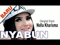 Dangdut NELLA KHARISMA #NYABUN#