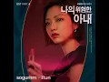 Download Lagu sogumm(소금) - Run 나의 위험한 아내 OST Part.4 |  My Dangerous Wife OST Part.4