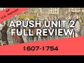 APUSH Unit 2 REVIEW Period 2 1607-1754