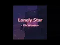 Lonely Star - Oh Wonder