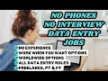 NO PHONES NO INTERVIEW NO RESUME NO EXPERIENCE DATA ENTRY JOBS HIRING