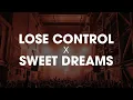 Download Lagu Lose Control X Sweet Dreams - Printworks, London