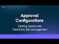 Approval Configurations in in ServiceNow Third-Party Risk Management