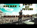 Ava Max - Sweet But Psycho (Morgan Page Remix)