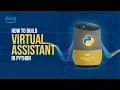 Why Buy Alexa Build A Virtual Assistant Using Python Python Project Jarvis AI