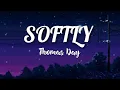 Download Lagu SOFTLY by Thomas day (lyrics) | incredible lyrics
