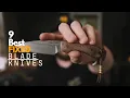 Top 9 Fixed Blade Knives Every Outdoor Enthusiast Should Own