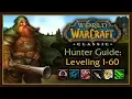 Classic WoW Hunter Leveling Guide 2 0 Pets Talents Rotation Bow Progression Tips Tricks