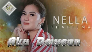 Lirik Lagu Nella Kharisma - Aku Dewean