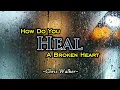 Download Lagu How Do You Heal A Broken Heart - KARAOKE VERSION - as popularized by Chris Walker