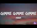 ABBA - Gimme! Gimme! Gimme! (A Man After Midnight) (Lyrics)