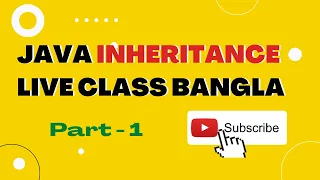 Java Inheritance Bangla Live Class - 01 Inheritance in OOP Coding With Dada