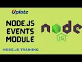 Node js Events Module Node js Training Certification Full Stack Web Development Course Uplatz
