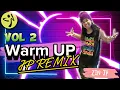 Warm Up 02 | 2023 | JP Remix | Zumba Fitness | Volume 2