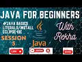 JAVA for Beginners Session-5 Basics Eclipse IDE Learning Java with Rekha