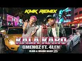KMK REMIX - KALA KARO - GMENGZ FT 4LEN - Club & Miami Bass [135]