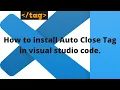 How to install Auto Close Extension in Visual Studio Code Visual Studio Code Extensions
