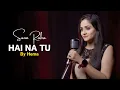 Download Lagu Sun Raha Hai Na Tu Female Version By Hema | Shreya Ghoshal | Aashiqui 2