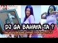 Download Lagu DJ GA BAHAYA TA ? BOJO KU BOJO NE UWONG THAILAND STYLE VIRAL TIK TOK TERBARU 2023