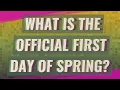 What is the first day of spring