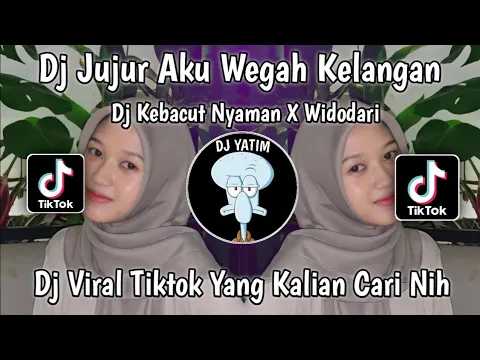 Download MP3 DJ JUJUR AKU WEGAH KELANGAN X SAYANG GONDELONO ATIKU | DJ KEBACUT NYAMAN X WIDODARI VIRAL TIKTOK