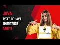 Types of Java Inheritance Part-3