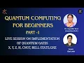 Quantum Computing Basics Quantum Circuits LIVE Implementation Hands-On On IBM Qiskit Part-1